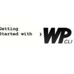 Talk: Getting Started with WP-CLI