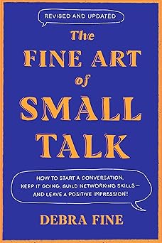 The Fine Art of Small Talk