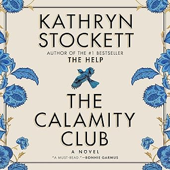 The Calamity Club: A Novel